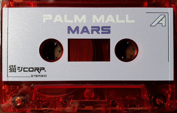 File:Palm Mall Mars-Red Cassette A-Side.jpg