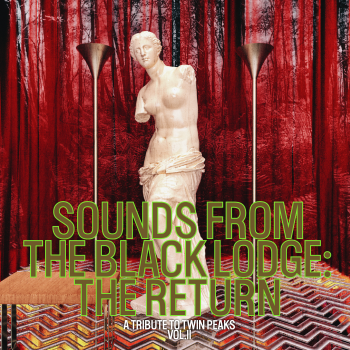 Sounds from the Black Lodge- The Return - A Tribute to Twin Peaks, Vol. II.png