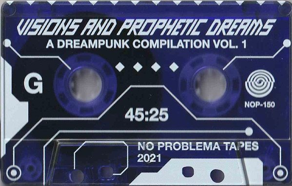 File:Visions and Prophetic Dreams A Dreampunk Compilation Vol. 1-cassette g-side.jpg