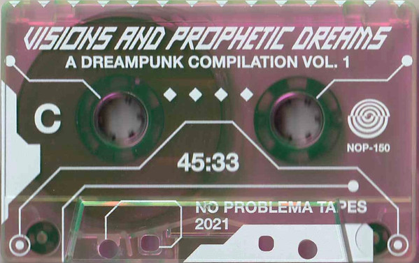 File:Visions and Prophetic Dreams A Dreampunk Compilation Vol. 1-cassette c-side.jpg