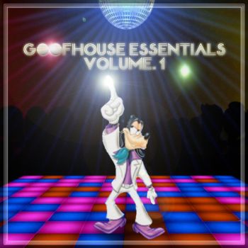 Goofhouse Essentials Vol. 1.jpg
