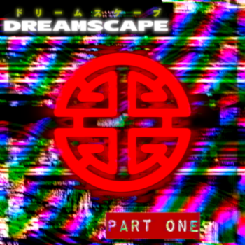 Dreamscape (Part One)-cover.png