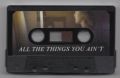 LAST WAVE OUT / ALL THE THINGS YOU AIN'T cassette